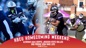 HBCU Homecoming Recap: Alabama A&M Erupts, Jackson State Rallies and Prairie View Wins Late